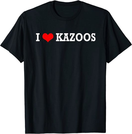Discover I Love Kazoo T-Shirt