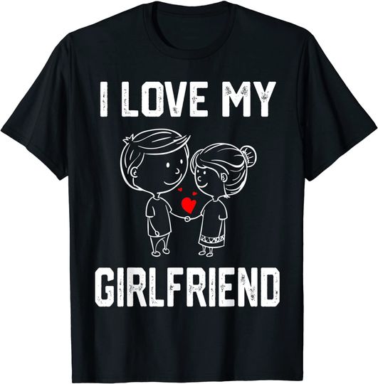 Discover I love my Girlfriend T-Shirt