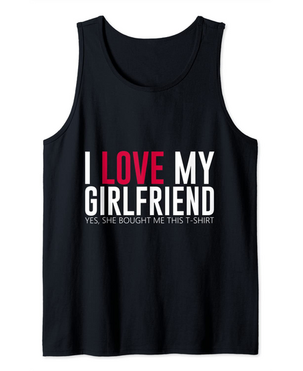 Discover I Love My Girlfriend Tank Top