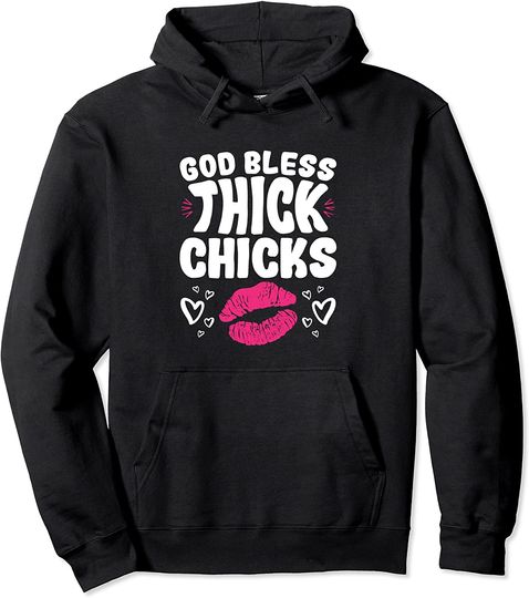 Discover God Bless Thick Chicks Pullover Hoodie