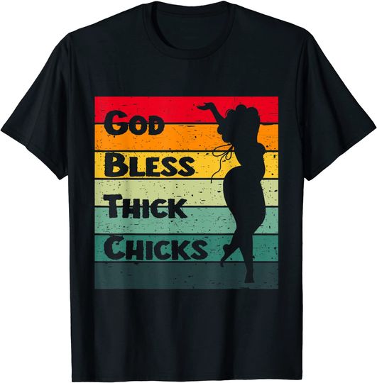 Discover God Bless Thick Chicks - Funny Chubby Girl T-Shirt