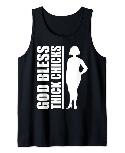 Discover God Bless Thick Chicks Humor Meme Tank Top