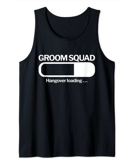 Discover Groom Squad Hangover Loading Groomsmen Bachelor Party Tank Top