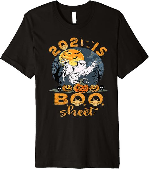Discover Ghost In Mask This Year 2021 Is Boo Sheet T Shirt