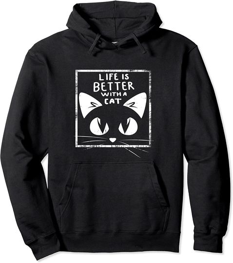 Discover Life Is Better With A Cat Pullover Hoodie