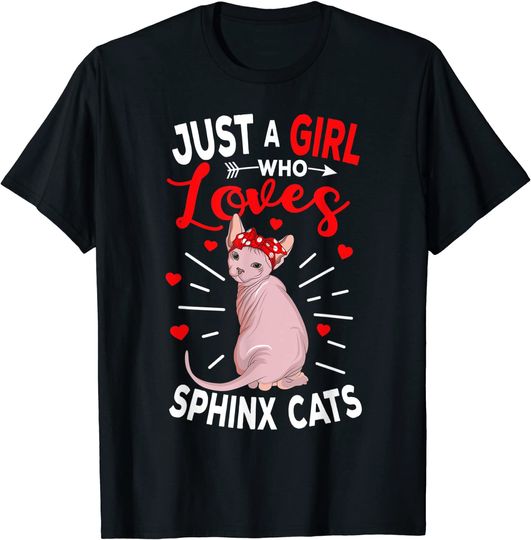 Discover Just a Girl Who Loves Sphynx Cats Hairless T Shirt
