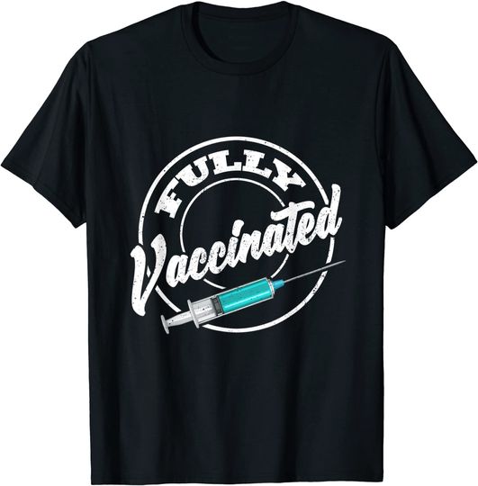 Discover Fully Vaccinated Believes in Vaccines Immunization T-Shirt