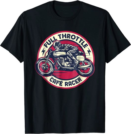 Discover Cafe Racer Full Throttle Vintage Motorcycle T Shirt