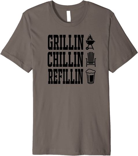 Discover Grillin Chillin Refillin Fathers Day T Shirt