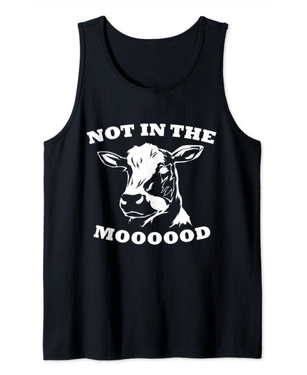 Discover Not In The Moooood Ironic Cow Farmer Tank Top