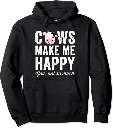 Discover Cows Make Me Happy You Not So Much Pullover Hoodie
