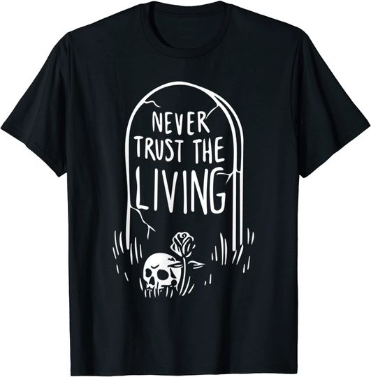 Discover Never Trust The Living Death Occult Gothic Tombstone Skull T-Shirt