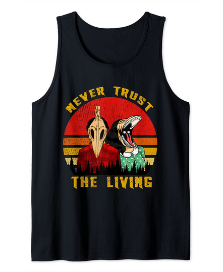 Discover Never trust the living Vintage creepy Goth Tank Top