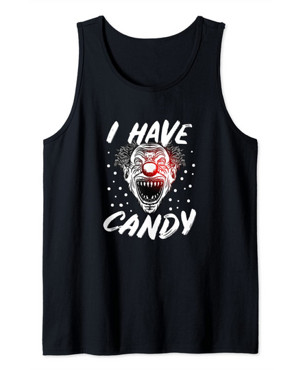 Discover Creepy I Have Candy Clown Tank Top