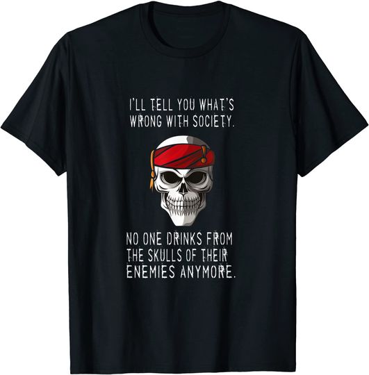 Discover Wrong Society Drink From The Skull Of Your Enemies T Shirt