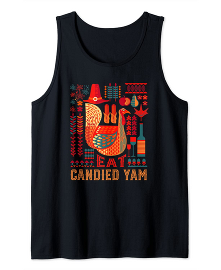 Discover Turkey Eat Candied Yam Thanksgiving Tank Top