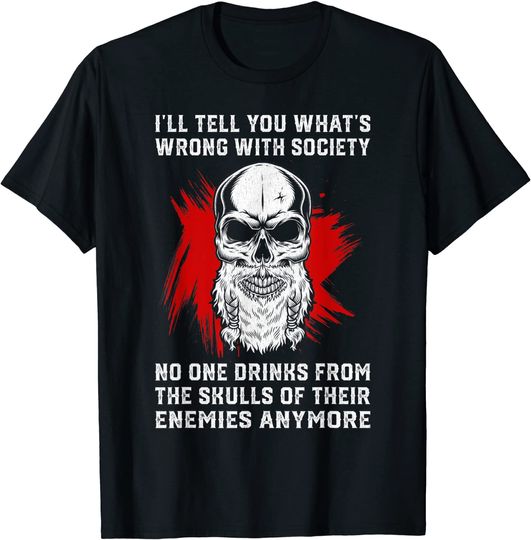 Discover Wrong Society Drink From The Skulls Of Your Enemies T Shirt