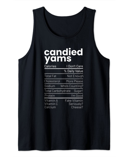 Discover Candied Yams Nutrition Facts Thanksgiving Nutrition Facts Tank Top