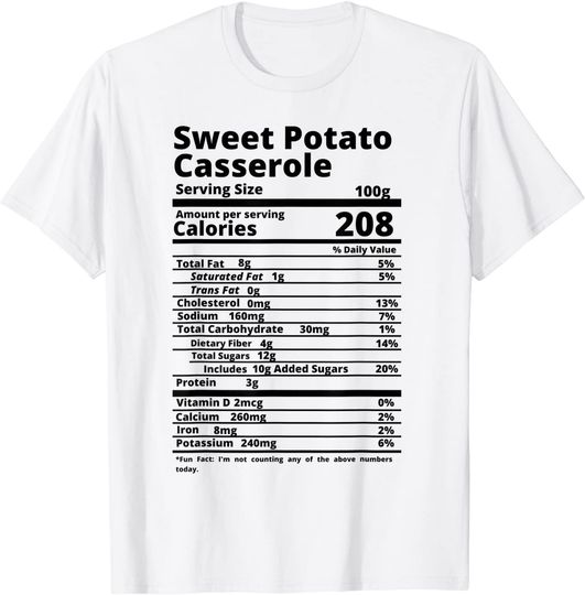 Discover Sweet Potato Casserole Nutrition Thanksgiving Halloween T-Shirt