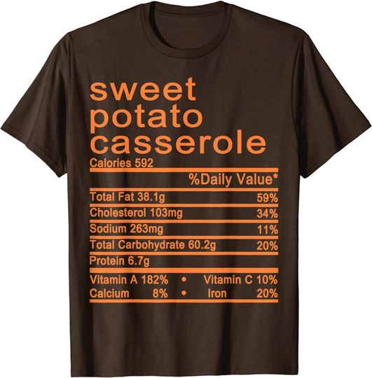 Discover Sweet potato casserole Nutrition Facts Label Thanksgiving T-Shirt