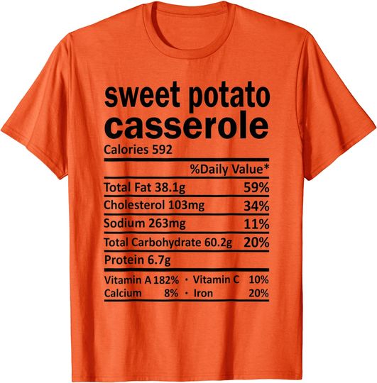 Discover Sweet Potato Casserole Nutrition Facts 2021 Thanksgiving T-Shirt