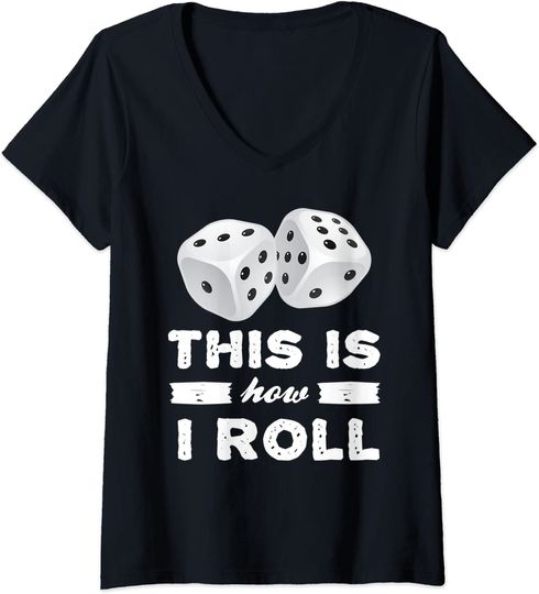 Discover Womens This Is How I Roll Dice Image T Shirt