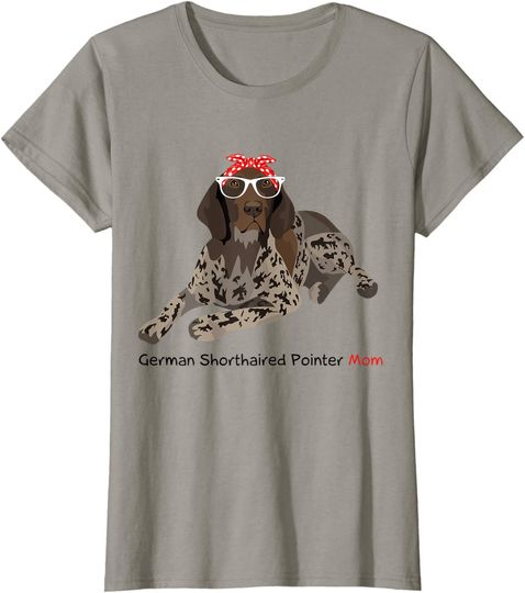 Discover German Shorthaired Pointer Mom T Shirt