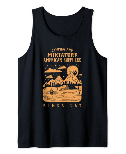 Discover Camping and Miniature American Shepherd Kinda Day Tank Top