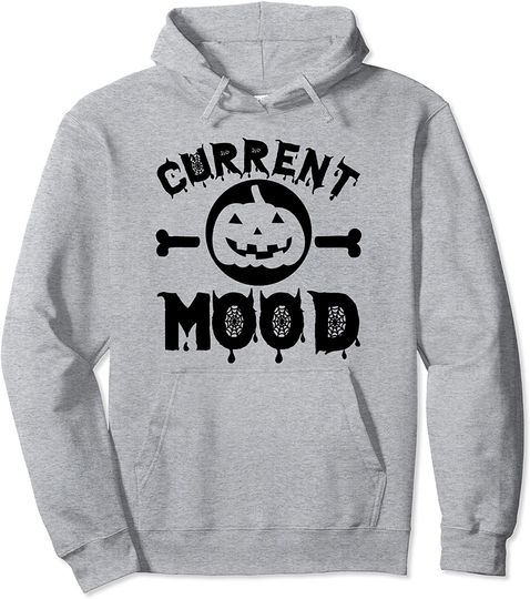 Discover Current Mood - Funny Halloween Pullover Hoodie