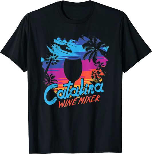 Discover Catalina mixer wine T-Shirt