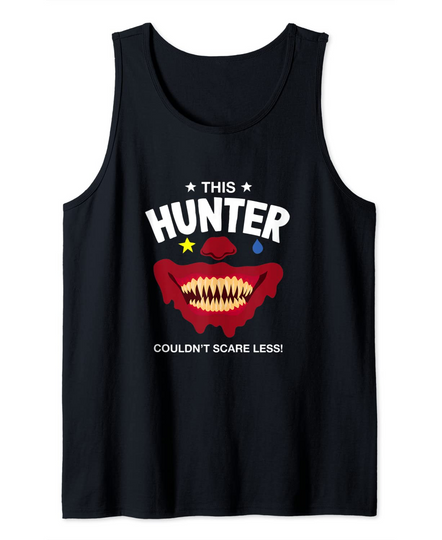 Discover This Hunter Couldn't Scare Less Halloween Hunting Scary Hunt Tank Top