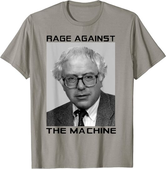 Discover RAGE AGAINST BERNIE THE MACHINE funny T-Shirt