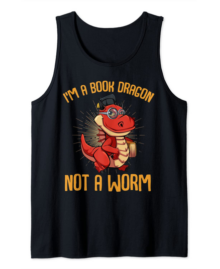 Discover I'm A Book Dragon Not A Worm Funny Reading Sarcastic Quotes Tank Top