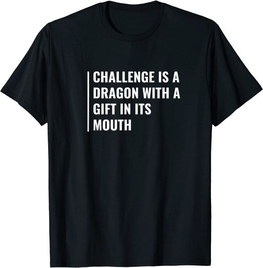 Discover Challenge is a Dragon With a Treasure in Its Mouth T-Shirt
