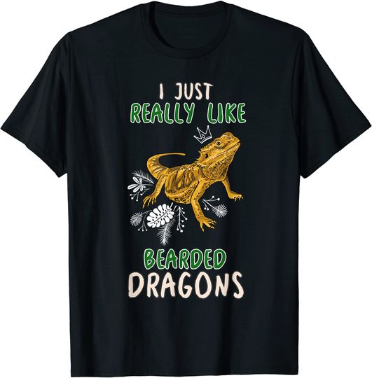 Discover I Just Really Like Bearded Dragons Funny Owner Quote T-Shirt