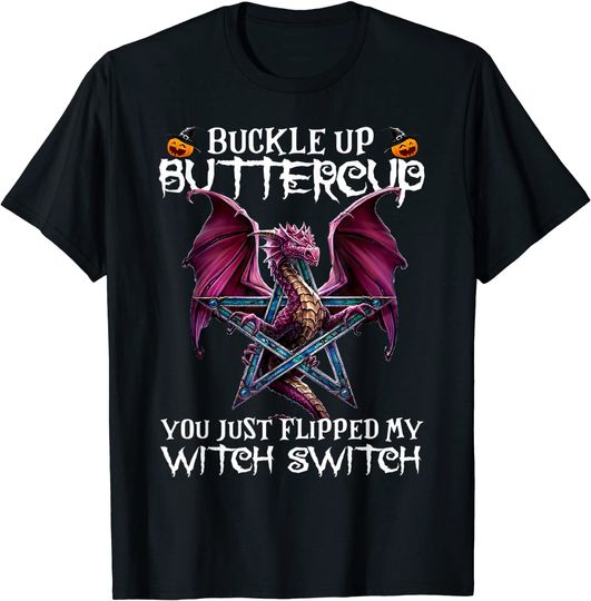 Discover You Just Flipped My Witch Switch T-Shirt