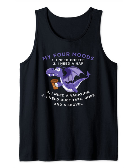 Discover Funny Quote sayings My Four Moods Dragon Coffee Lover Tank Top