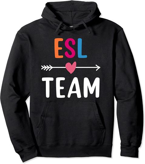 Discover Team Esl Teacher Student Funny Back To School Gift Pullover Hoodie