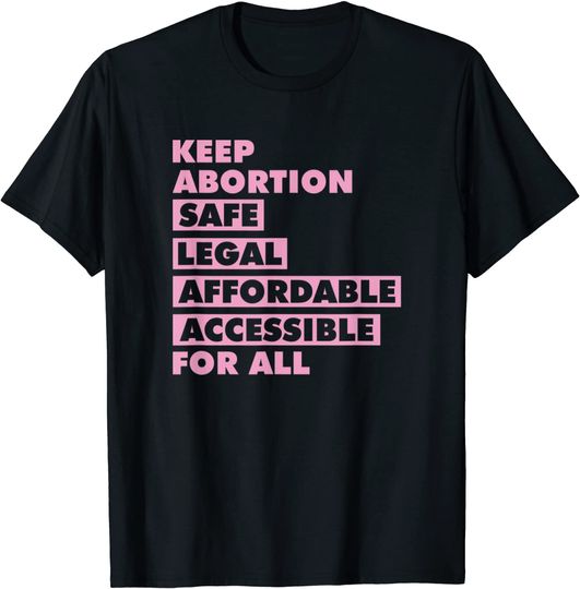 Discover Keep Abortion Safe Legal Social Justice Activism T-Shirt