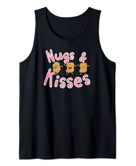 Discover Nugs And Kisses Chicken Nugget Nug Life Dad Joke Pun Tank Top
