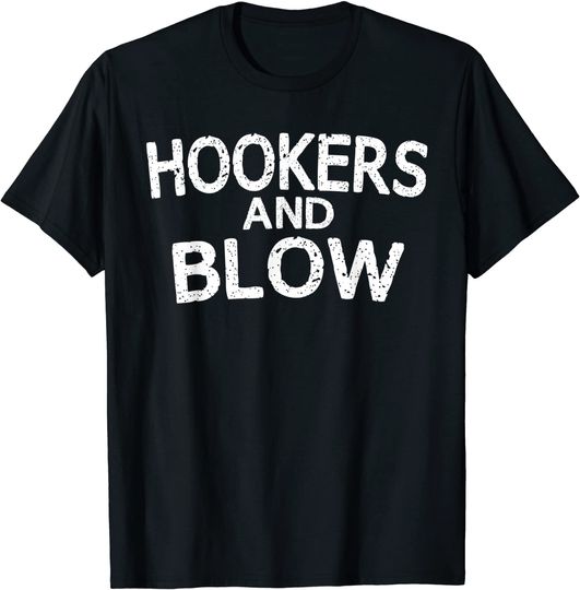 Discover Hookers and Blow Funny T-Shirt College Participation Gift T-Shirt