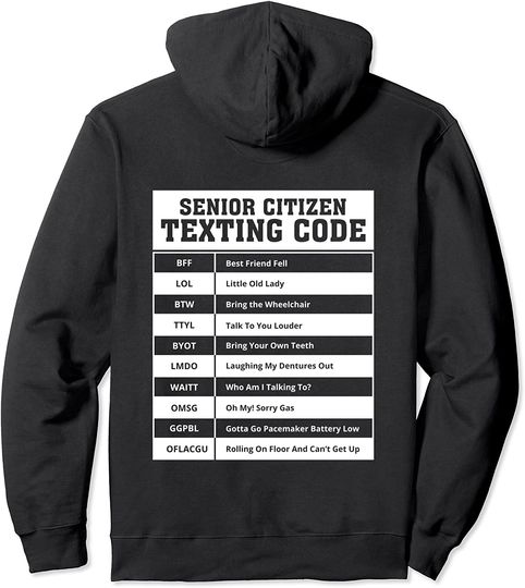 Discover Funny Senior Citizen Translation Phone Texting Message Gift Pullover Hoodie