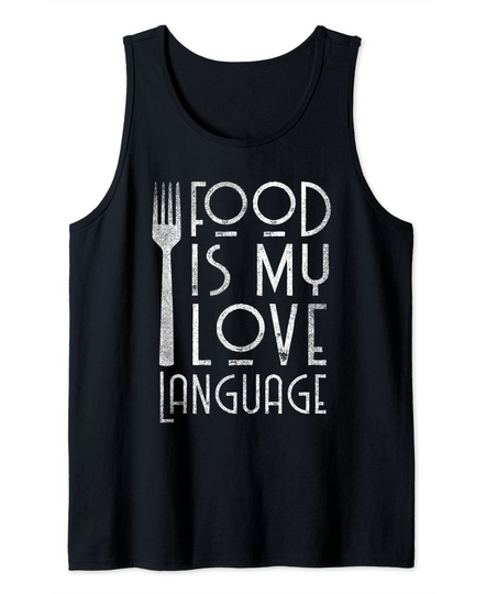Discover Food Is My Love Language Tank Top