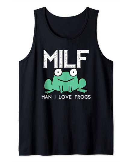 Discover Man I Love Frogs MILF Tank Top