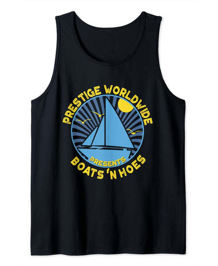 Discover Prestige Worldwide Boats N Hoes Cool Sailor Tee Tank Top