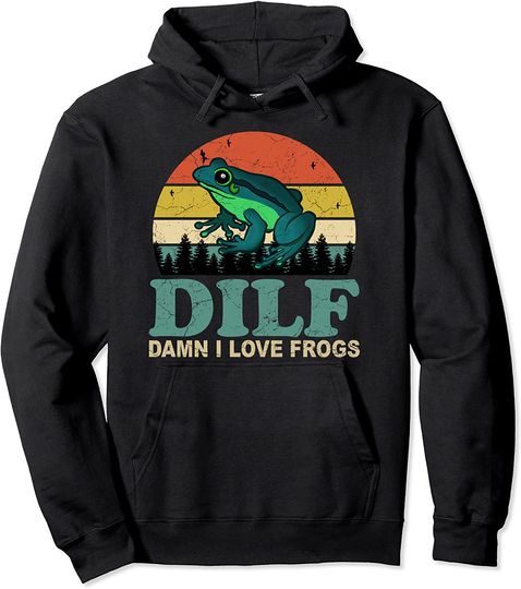 Discover DILF-Damn I Love Frogs Funny Saying Frog-Amphibian Lovers Pullover Hoodie