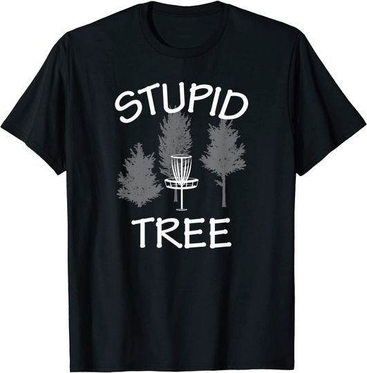Discover Stupid Tree Disc Golf Frisbee Shirts Gift Funny Frisbee Golf T-Shirt