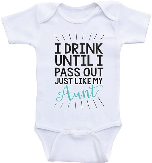 Discover I Drink Until I Pass Out Just Like My Aunt Baby Bodysuit