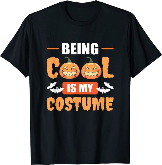 Discover Being Cool Is My Costume Halloween Pumpkin T-Shirt