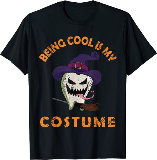 Discover Being Cool Is My Costume Halloween Tooth Witch Ghost T-Shirt